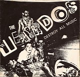 The Weirdos - Destroy All Music