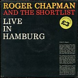 Roger Chapman & The Shortlist - Live In Hamburg