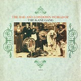 The Kane Gang - The Bad And Lowdown World Of The Kane Gang