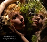 Caroline Weeks - Songs For Edna