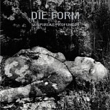 Die Form - Suspiria De Profundis