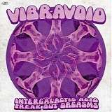 Vibravoid - Intergalactic Acid Freak Out Orgasms