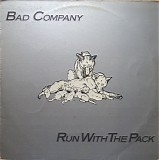 Bad Company - Run With The Pack