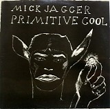 Mick Jagger - Primitive Cool