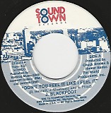 J. Blackfoot - Don't You Feel It Like I Feel It/You Can't Take It With You (US)