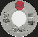 Clint Black - We Tell Ourselves/There Never Was A Train (US)