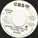Bond (Canada) - When You're Up, You're Up/When You're Up, You're Up (Canada Promo)