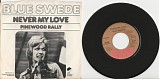 Blue Swede - Never My Love/Pinewood Rally (US Picture Sleeve)