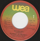 Blanket Of Secrecy - Say You Will/B.O.S. Theme (Canada)