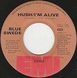 Blue Swede - Hush-I'm Alive/Lonely Sunday Afternoon (Canada)