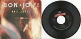 Bon Jovi - Only Lonely/Always Run To You (US Picture Sleeve)