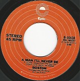 Boston - A Man I'll Never Be/Don't Be Afraid (US)
