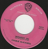 Charlie Blackwell - Midnight Oil/None Of 'Em Glow Like You (US)