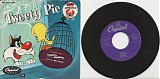 Mel Blanc - Tweety Pie/Tweety Pie (US Picture Sleeve)