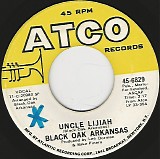 Black Oak Arkansas - Uncle Lijiah/Lord Have Mercy On My Soul (US)