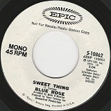 The Blue Rose - Sweet Thing/Sweet Thing (US Promo)