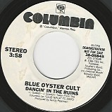Blue Ã–yster Cult - Dancin' In The Ruins/Dancin' In The Ruins (US Promo)