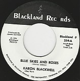 Karon Blackwell - Blue Skies And Roses/I Wanna Love You (US)