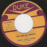 Bobby "Blue" Bland - You Did Me Wrong/I Lost Sight On The World (US)