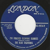 The Blue Diamonds - I'm Forever Blowing Bubbles/Have I Told You Lately That I Love You (US)