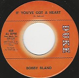 Bobby Bland - If You've Got A Heart/Sad Feeling (US)
