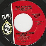 The Blue Eyed Soul featuring Billy Vera - The Shadow Of Your Love/Look Gently At The Rain (US Promo)