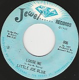 Little Joe Blue - Loose Me/A Fool Is What You Wanted (US)
