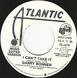 Garry Bonner - I Can't Take It/I Can't Take It (US Promo)