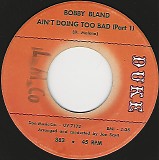 Bobby Bland - Ain't Doing Too Bad (Part 1)/Ain't Doing Too Bad (Part 2) (US)