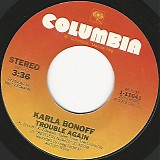 Karla Bonoff - Trouble Again/If He's Ever Near (US)