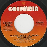 Blood, Sweat & Tears - Save Our Ship/Song For John (US)
