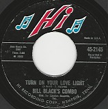 Bill Black's Combo - Turn On Your Love Light/Ribbon Of Darkness (US)