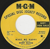 Bobby Bloom - Make Me Happy/This Thing I've Gotten Into (US Promo)
