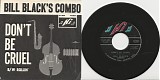 Bill Black's Combo - Don't Be Cruel/Rollin' (US Picture Sleeve)