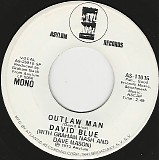 David Blue (with Graham Nash and Dave Mason) - Outlaw Man/Outlaw Man (US Promo)