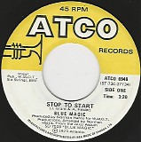 Blue Magic - Stop To Start/Where Have You Been (Canada)