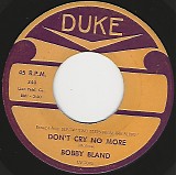 Bobby Bland - Don't Cry No More/Saint James Infirmary (US)