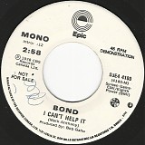 Bond (Canada) - I Can't Help It/I Can't Help It (Canada Promo)