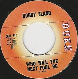 Bobby Bland - Blue Moon/Who Will The Next Fool Be (US)