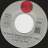 Clint Black - 'Til Santa's Gone (I Just Can't Wait)/'Til Santa's Gone (I Just Can't Wait) (US)