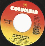Michael Bolton - How Am I Supposed To Live Without You/Forever Eyes (US)