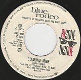Blue Rodeo - Diamond Mine/Fall In Line (Canada)