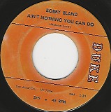Bobby Bland - Ain't Nothing You Can Do/Honey Child (US)