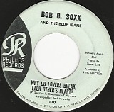Bob B. Soxx And The Blue Jeans - Why Do Lovers Break Each Other's Heart?/Dr. Kaplan's Office (US)