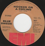 Blue Swede - Hooked On A Feeling/Gotta Have Your Love (Canada)