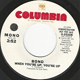 Bond (Canada) - When You're Up, You're Up/When You're Up, You're Up (US Promo)