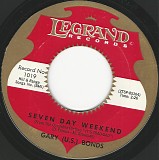 Gary (U.S.) Bonds - Seven Day Weekend/Gettin' A Groove (US)