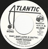 Garry Bonner - Baby, Baby (Love Is Waitin')/Baby, Baby (Love Is Waitin') (US Promo)