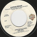 Stephen Bishop - Unfaithfully Yours (One Love)/It's Only Love (US)