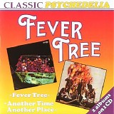 Fever Tree - Fever Tree / Another Time Another Place
